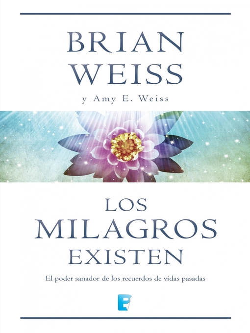 Title details for Los milagros existen by Brian Weiss - Available